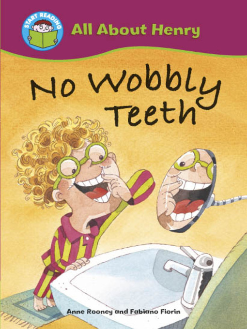 Title details for No Wobbly Teeth by Anne Rooney - Available